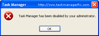 Task Manager has been disabled by your administrator